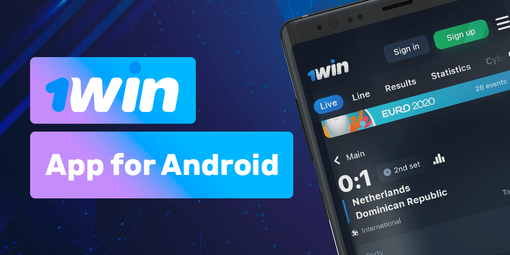 You can download 1win app for Android