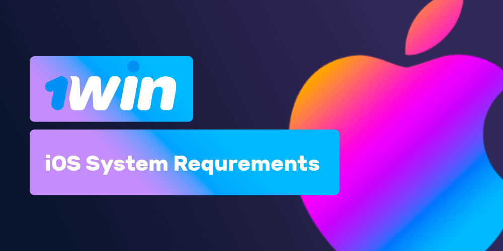 Requirements to download 1win app for iOS users.