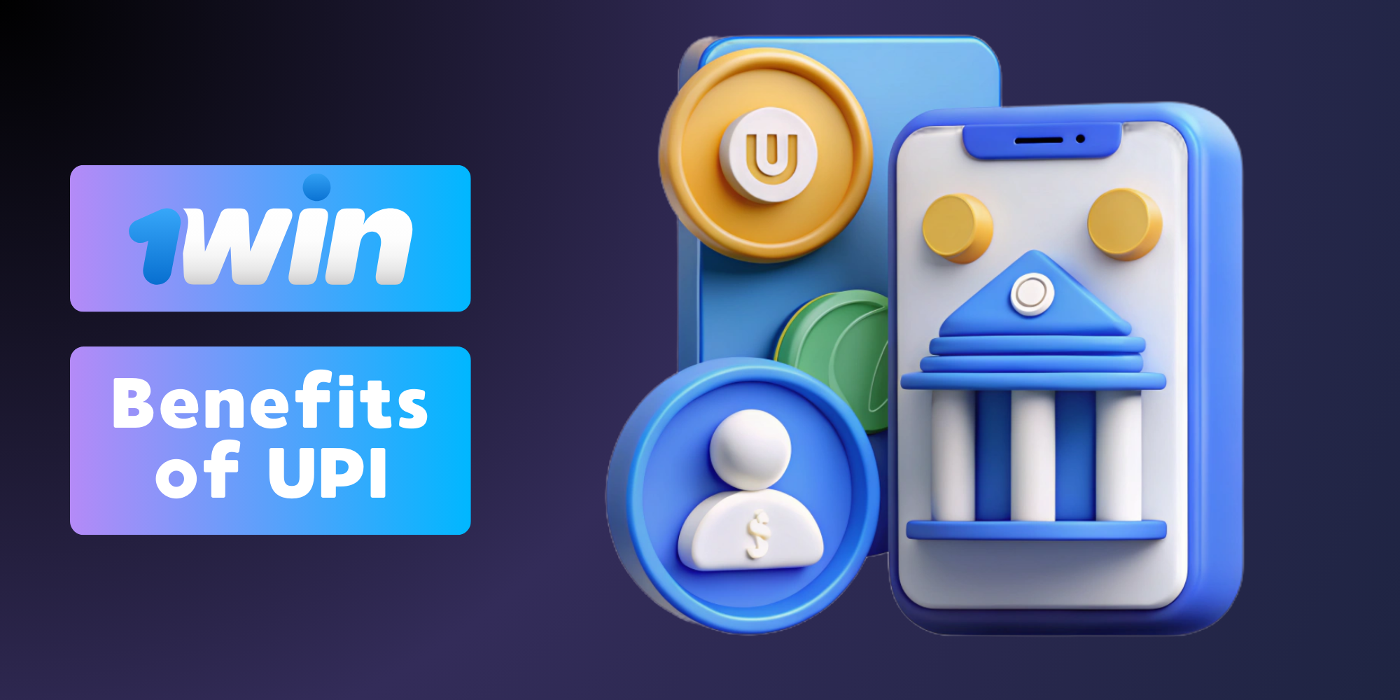 Some of the main advantages of using UPI at 1win are