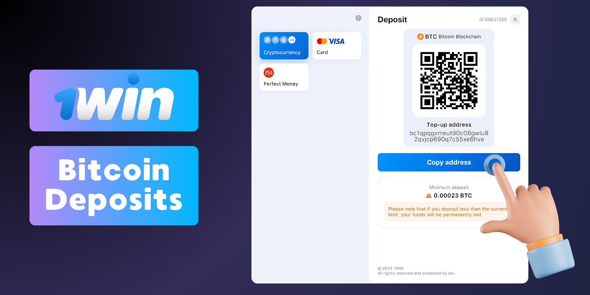 There are certain restrictions for bitcoin deposits at 1win