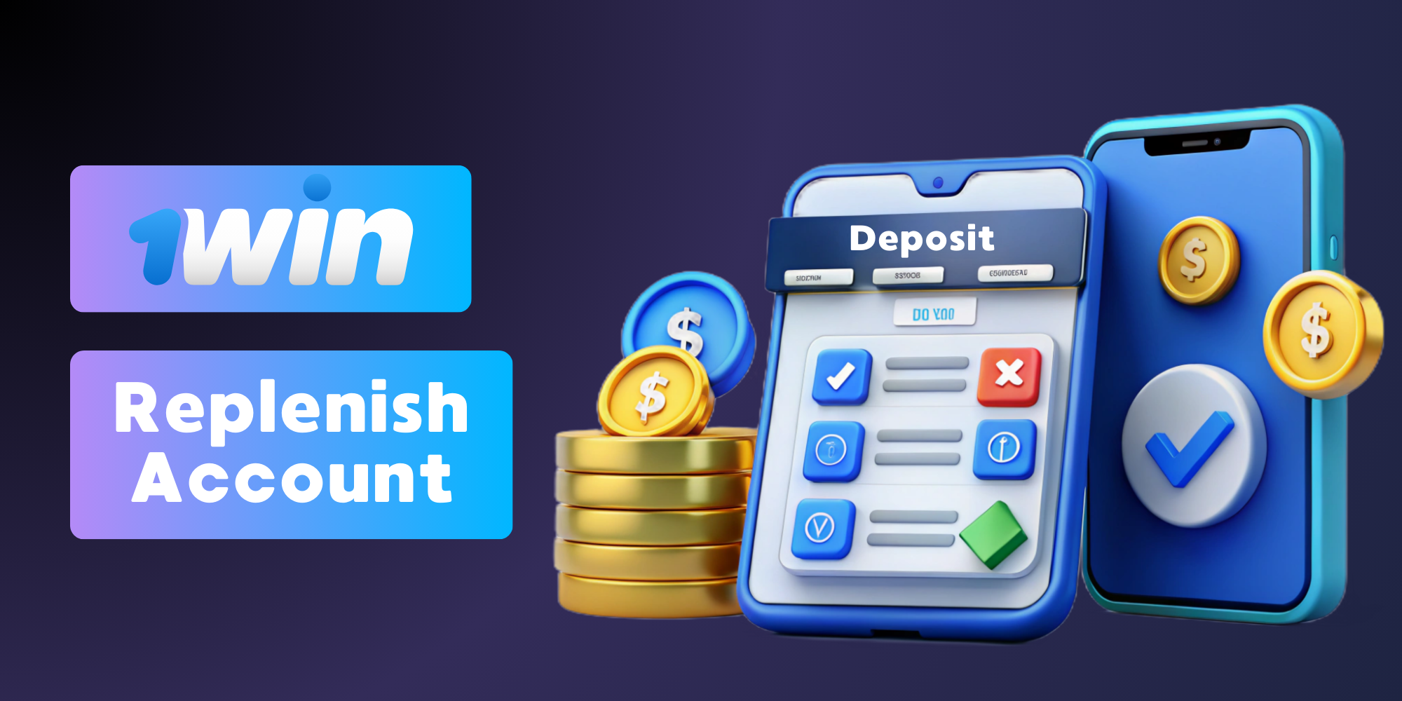 Step by step how to deposit 1win and get bonuses